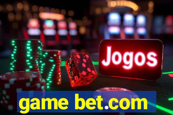 game bet.com