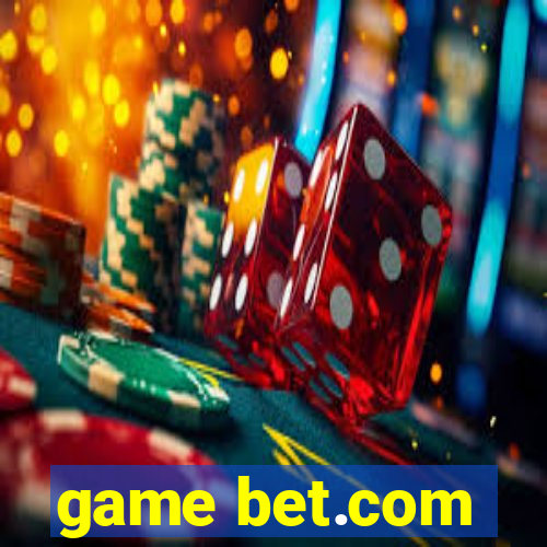 game bet.com