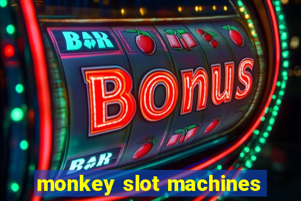 monkey slot machines