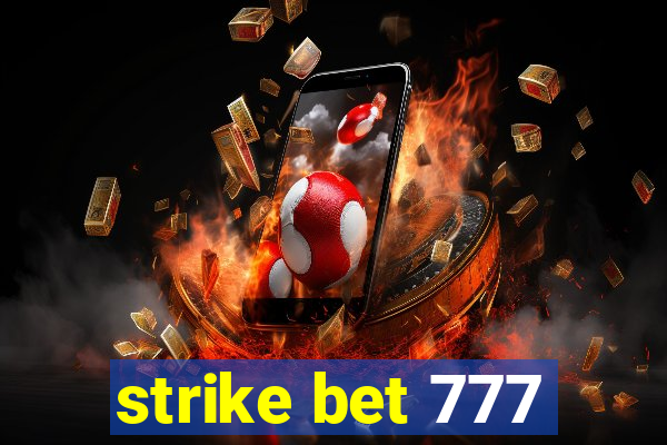 strike bet 777