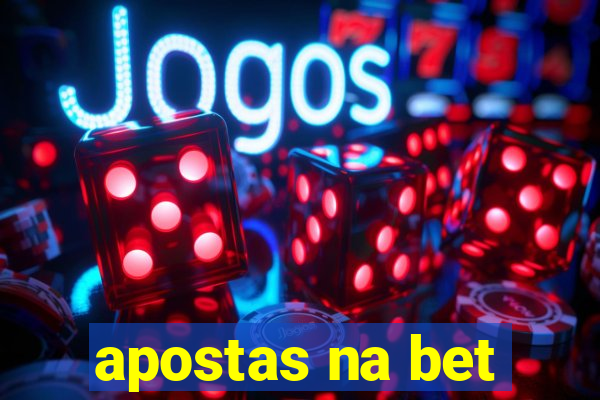 apostas na bet