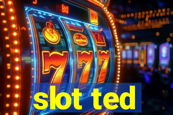 slot ted