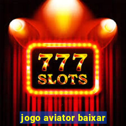 jogo aviator baixar