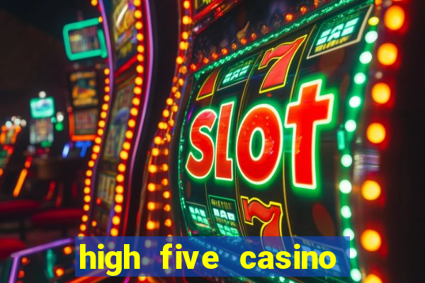 high five casino real slots