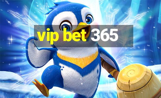 vip bet 365