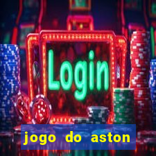 jogo do aston villa ao vivo