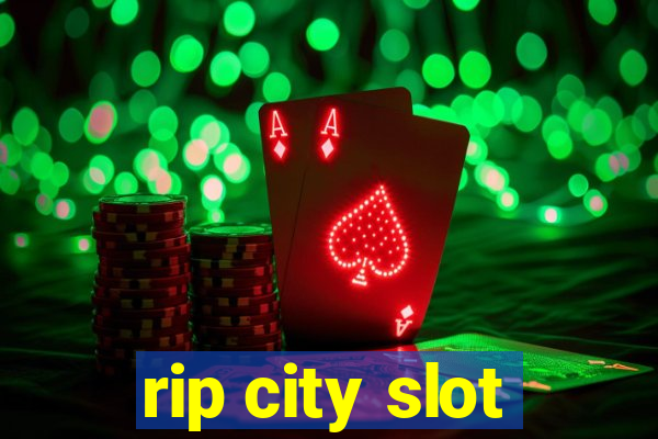 rip city slot