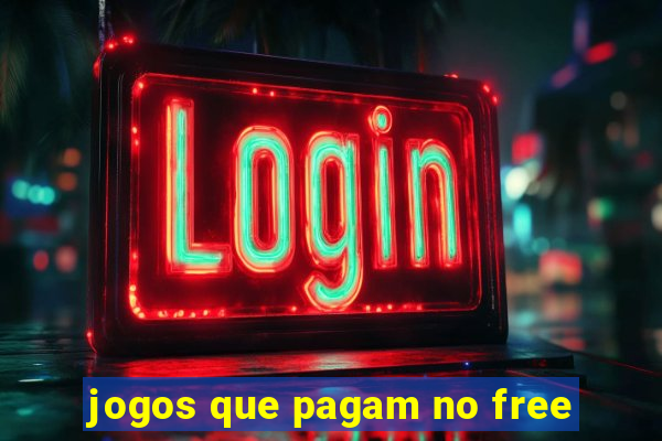 jogos que pagam no free