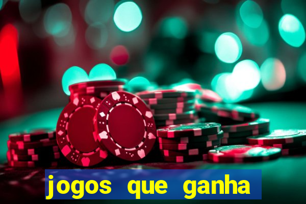 jogos que ganha dinheiro de verdade de gra?a