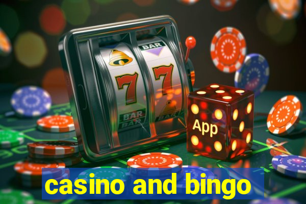 casino and bingo