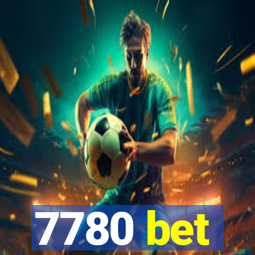 7780 bet