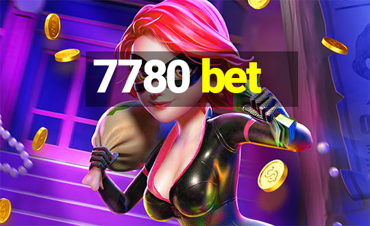 7780 bet