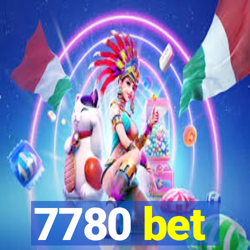 7780 bet