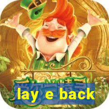 lay e back