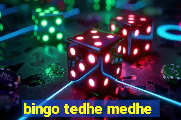 bingo tedhe medhe