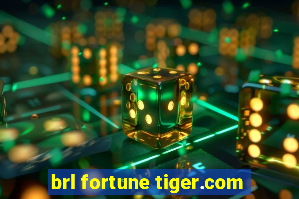 brl fortune tiger.com