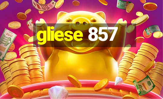 gliese 857