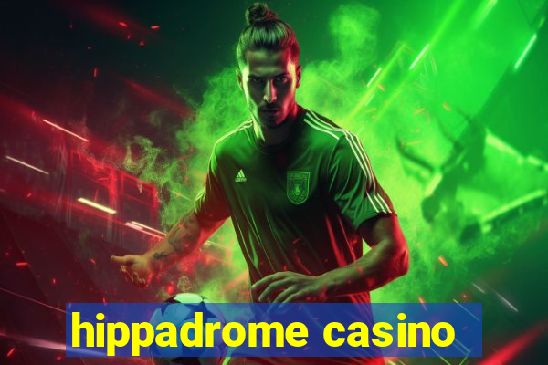 hippadrome casino