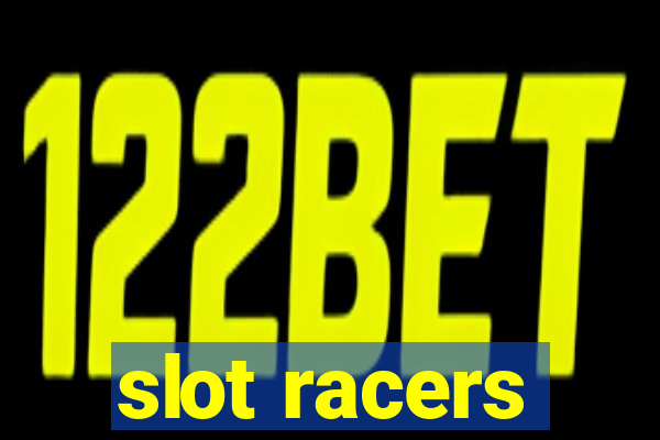 slot racers