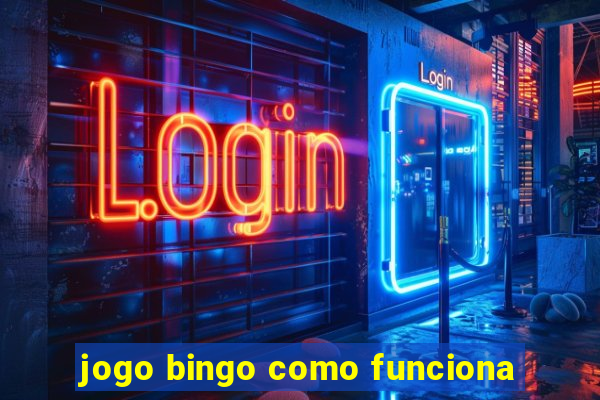 jogo bingo como funciona