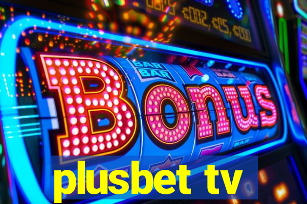 plusbet tv