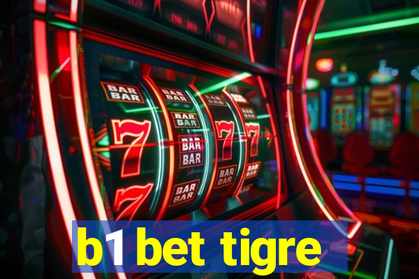 b1 bet tigre