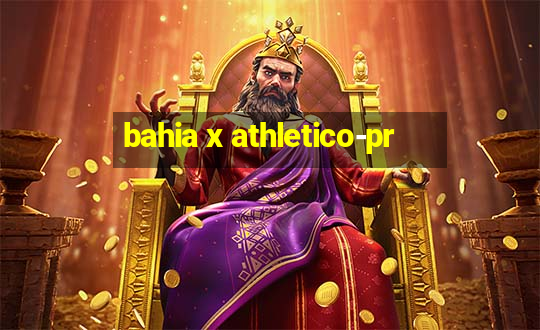 bahia x athletico-pr