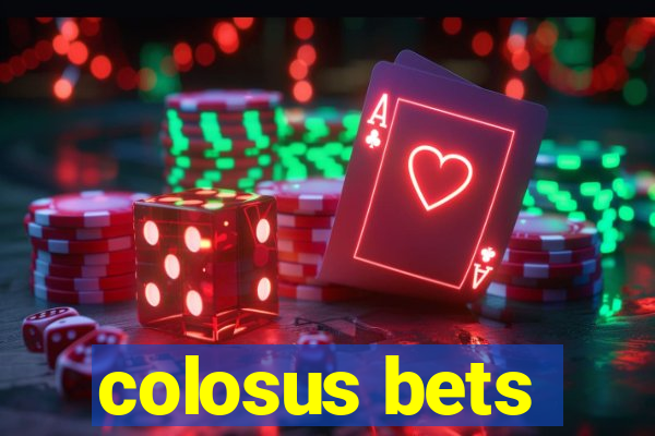 colosus bets