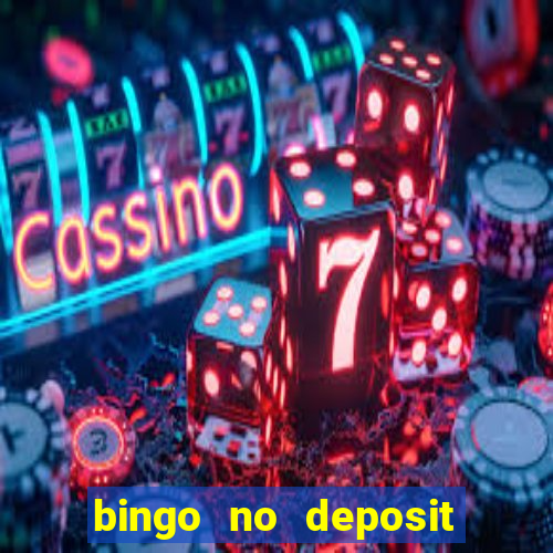 bingo no deposit win real money