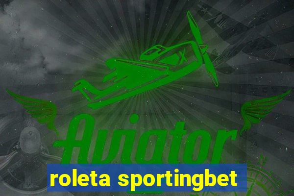 roleta sportingbet