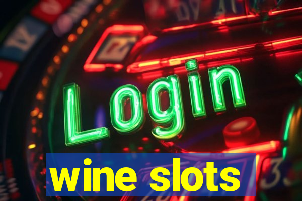 wine slots