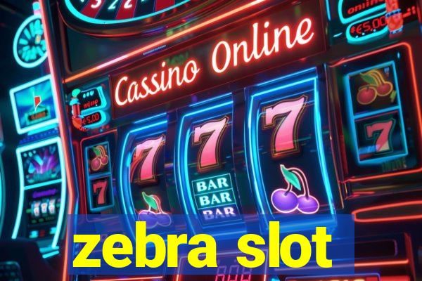 zebra slot