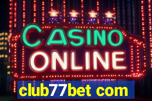 club77bet com