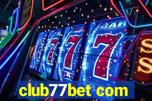 club77bet com