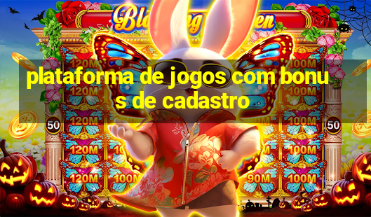 plataforma de jogos com bonus de cadastro