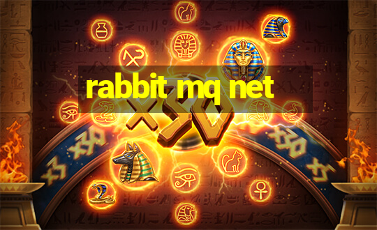 rabbit mq net