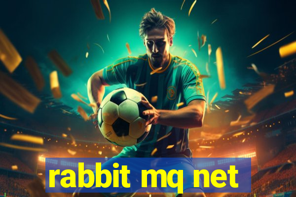 rabbit mq net