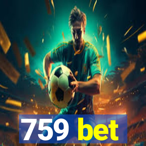 759 bet