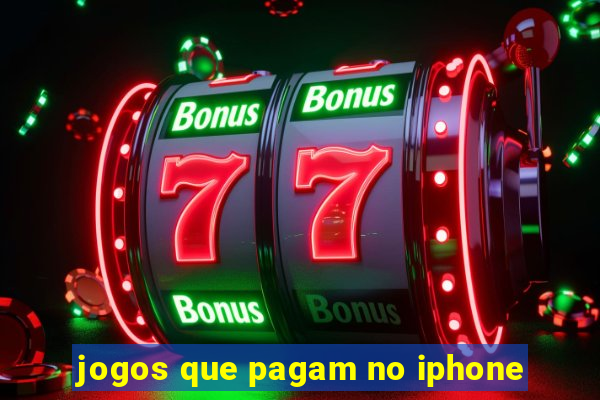 jogos que pagam no iphone