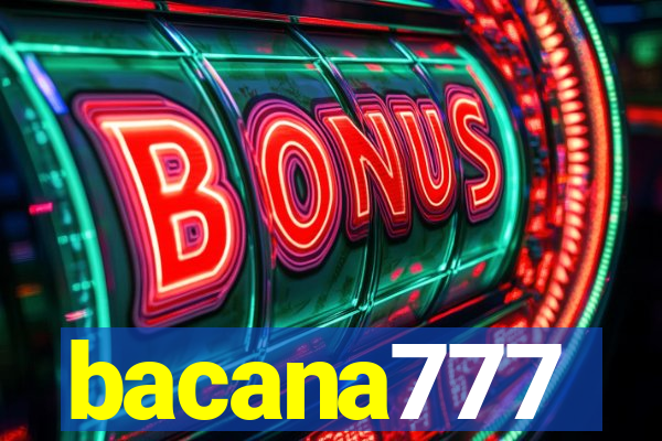 bacana777