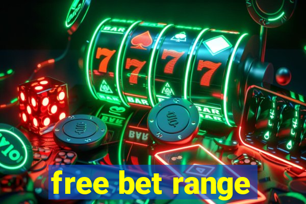 free bet range