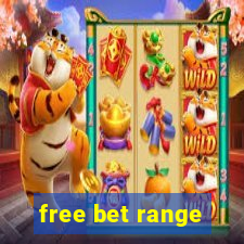 free bet range