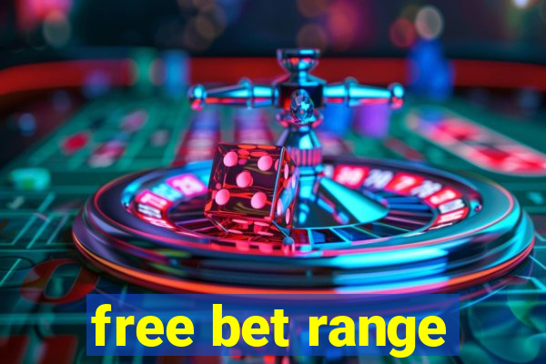 free bet range