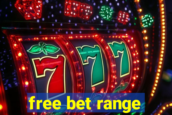 free bet range