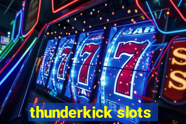 thunderkick slots