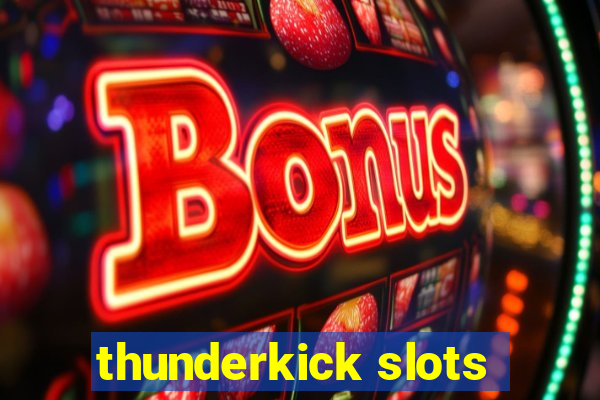 thunderkick slots