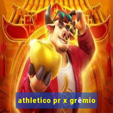 athletico pr x grêmio