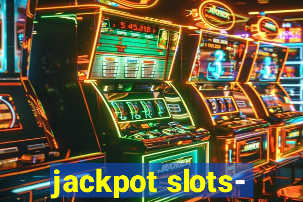 jackpot slots-