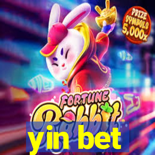 yin bet