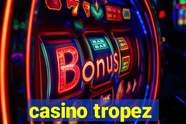 casino tropez